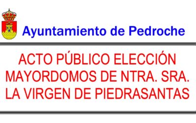 Acto público elección Mayordomos de Ntra. Sra. la Virgen de Piedrasantas